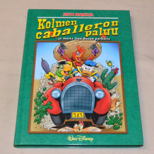 Aku Ankka Kolmen caballeron paluu ja muita Don Rosan parhaita